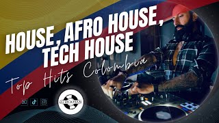 HOUSE AFRO HOUSE amp TECH HOUSE Top hits Colombia [upl. by Ssirk]