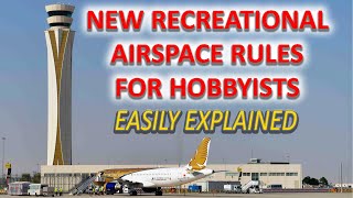 NEW FAA Airspace Rules for Recreational Drone Hobbyist  Easily explained [upl. by Carlton]