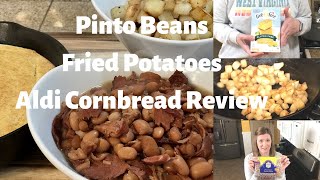 Pinto Beans Fried Potatoes and Aldi Cornbread Review WV Home Cooking [upl. by Staci]