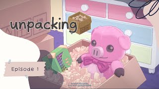 UNPACKING  Episode 1 [upl. by Licastro]