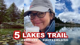 Zermatt SWITZERLAND  How to do the 5 Lakes Trail [upl. by Trev297]