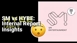 SM and HYBE Internal Reports Show Stark Differences [upl. by Nnaylime]