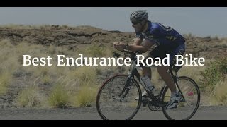 Best Endurance Road Bike [upl. by Lauren331]