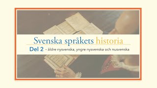 Svenska språkets historia del 2 – äldre nysvenska yngre nysvenska och nusvenska Trailer 1860KM [upl. by Acsot]