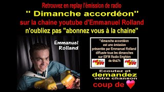 quotDimanche accordéonquot une émission de radio présentée par Emmanuel Rolland [upl. by Anirahc]