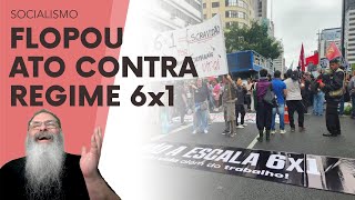 PROTESTO da ESQUERDA a FAVOR da PEC do REGIME 4x3 FLOPA e só VAI SINDICALISTA gente MESMO NINGUÉM [upl. by Irrab]