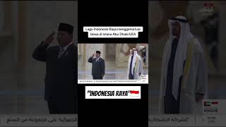 Lagu Indonesia Raya di Abu Dhabi indonesia Prabowo abudhabi beritaviral presidenprabowo shorts [upl. by Assirrem]