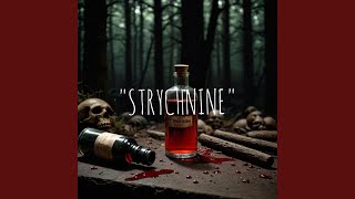 STRYCHNINE [upl. by Sollows117]