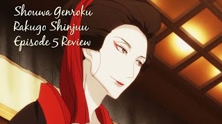 Shouwa Genroku Rakugo Shinjuu Episode 5 Review 昭和元禄落語心中 [upl. by Nidnal]