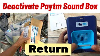 How to deactivate paytm soundbox  paytm soundbox deactivate kaise kare  Return  2023 [upl. by Ettenuj]