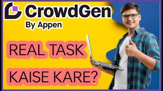 Work On Real Task In Crowd Gen  Appen Live Work  Real Earnings from Appen  Crowdgen Live work [upl. by Mitzi]