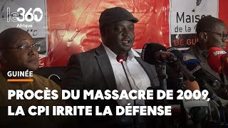 Procès du massacre de 2009 en Guinée la défense irritée par la présence de la CPI [upl. by Waiter]