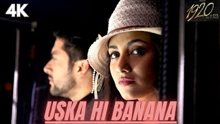 Lyrical Uska Hi Banana  1920 Evil Returns  Arijit Singh  Aftab Shivdasani Tia Bajpai [upl. by Yoc]