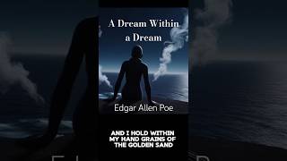 quotA Dream Within A Dreamquot by Edgar Allan Poe  Poetry Narration shorts [upl. by Anuska738]