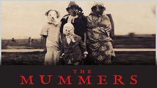 The Mummers  A Forgotten Tradition [upl. by Inglebert]