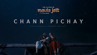 Chann Pichay OST The Legend of Maula Jatt [upl. by Robbin]