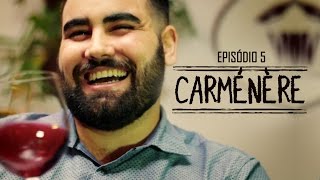 Episódio 5  Carménère [upl. by Annaeoj]