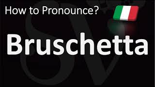 How to Pronounce Bruschetta [upl. by Belen]