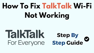 How To Fix TalkTalk WiFi Not Working [upl. by Nahtanhoj609]