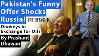 Pakistans Funny Offer Shocks Russia  Pakistan wants Barter System Trade with Russia [upl. by Nerradal]