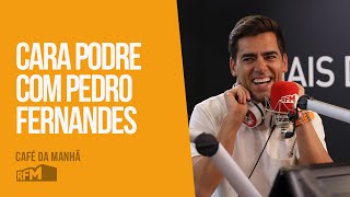 quotBeijava o Raminhosquot  Cara Podre com Pedro Fernandes  RFM [upl. by Delinda]