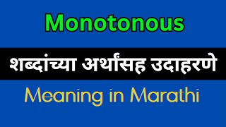 Monotonous Meaning In Marathi  Monotonous explained in Marathi [upl. by Alasteir854]