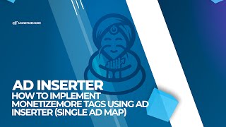 Single Ad Map  How To Implement MonetizeMore Tags Using Ad Inserter [upl. by Aloke35]