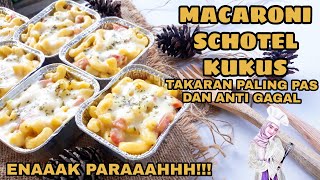 RESEP MACARONI SCHOTEL KUKUS ANTI GAGAL ENAK TAKARAN SENDOK [upl. by Margreta]