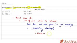 the volume of  anatomical dead space  air is normally [upl. by Anaitat]