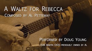 A Waltz for Rebecca  Doug Young  Remembering Al Petteway [upl. by Edaj]