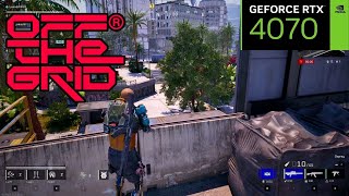 OFF THE GRID  RTX4070  ULTRA GRAPHICS  1440p [upl. by Luis]