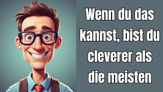 Wenn du das kannst bist du cleverer als die meisten [upl. by Bobker114]