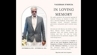 Celebrating the life of VALERIAN DSOUZA on 71024 Live streaming 400pm Onwards [upl. by Mikael891]