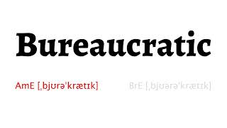 How to Pronounce bureaucratic in American English and British English [upl. by Retla100]