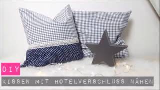 DIY Kissen mit Hotelverschluss nähen Nähen für AnfängerDIY Kajuete [upl. by Leandro]