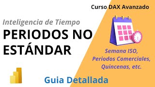 ¿Cómo trabajar con SEMANAS y PERIODOS PERSONALIZADOS en Power BI DAX Guía Completa [upl. by Euqinitram]