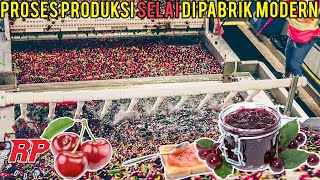 PROSES PEMBUATAN SELAI BUAH  PRODUKSI SELAI JAM DI PABRIK MODERN DENGAN TEKNOLOGI CANGGIH [upl. by Eneleuqcaj]