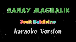 Sanay Magbalik ByJOVIT BALDIVINO Karaoke Version [upl. by Conny]