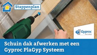 How to Schuin dak afwerken met een Gyproc PlaGyp Systeem [upl. by Wilhide]