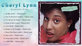 Best Songs Of Cheryl Lynn  Cheryl Lynn Greatest Hits Full Album 2023  BEST FUNKY SOUL [upl. by Sinnod]