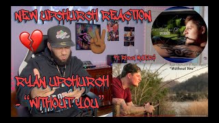 THEYRE SUPERSTARS  Ryan Upchurch ft Rizzi Myers quotWithout You audio REACTION upchurch [upl. by Ondrej]