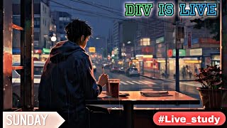 Div is live  live study with me  700Am productive study with meno lofi music full concentration [upl. by Aridaj10]