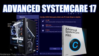 🔵 Advanced SystemCare 17 Free Oficial 2024 Otimizador de Pc e Notebook Corrija Erros no Seu Windows [upl. by Nylannej]