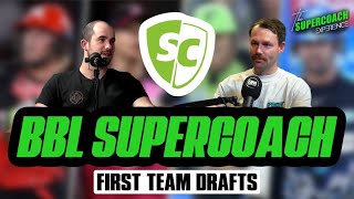 BBL SuperCoach 2425 First Team Drafts [upl. by Euphemiah]