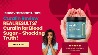 Curalin Review Blood Sugar Support  Does it Really Work [upl. by Alguire363]