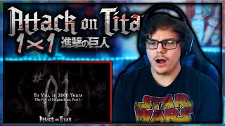 IN THE FIRST EPISODE 1x1 Attack on Titan FIRST REACTION to quotFall of Shiganshinaquot Pt 1 [upl. by Yelrebmyk]