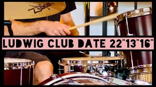 Ludwig Club Date 22“13“16“ Drum Sound [upl. by Alvera]