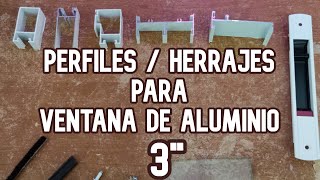 🕵️‍♂️PERFILESHERRAJES PARA VENTANA DE ALUMINIO DE 3quot👷‍♂️ [upl. by Tamra]