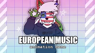 EUROPEAN MUSIC  original animation meme   flipaclip [upl. by Lew]