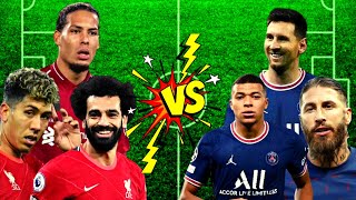 ● Salah Firmino Van Dijk VS Messi Mbappe Ramos ● Liverpool VS Psg [upl. by Ahseyt551]